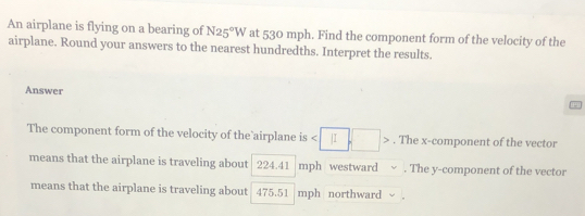 Solved: An airplane is flying on a bearing of N25°W at 530 mph. Find ...