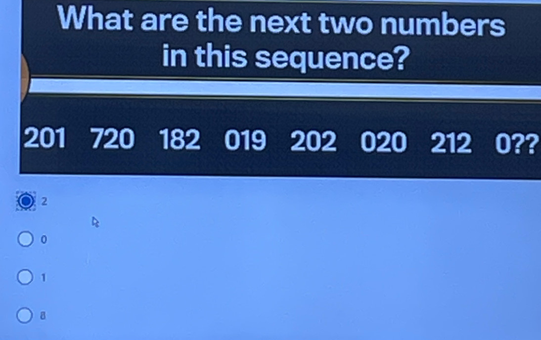 Solved: What are the next two numbers in this sequence? 201 720 182 019 ...
