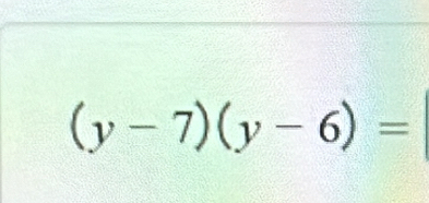 (y-7)(y-6)=