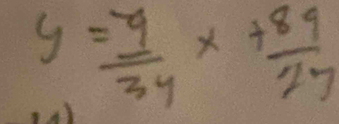 y= (-9)/34 x+ 89/27 