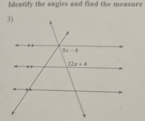 Identify the angles and find the measure