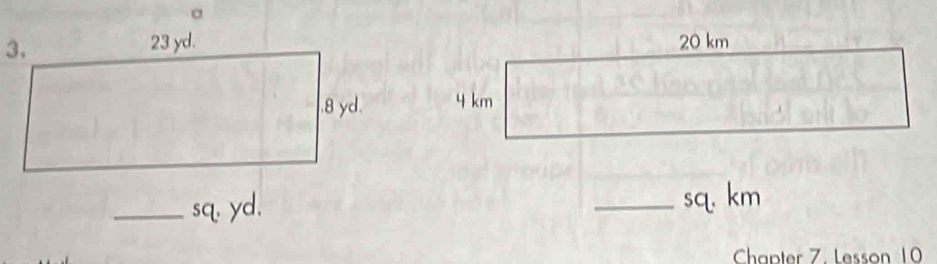 a 
_ sq. yd. _ sq. km
Chapter 7. Lesson 10