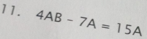 4AB-7A=15A