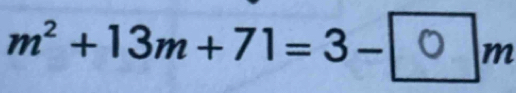 m²+13m+71=3-∞]m