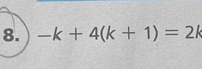 -k+4(k+1)=2k