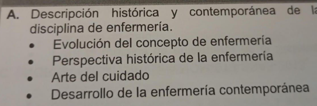 Descripción histórica y contemporánea de la
disciplina de enfermería.
Evolución del concepto de enfermería
Perspectiva histórica de la enfermería
Arte del cuidado
Desarrollo de la enfermería contemporánea