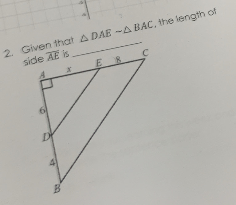 △ DAEsim △ BAC , the length of