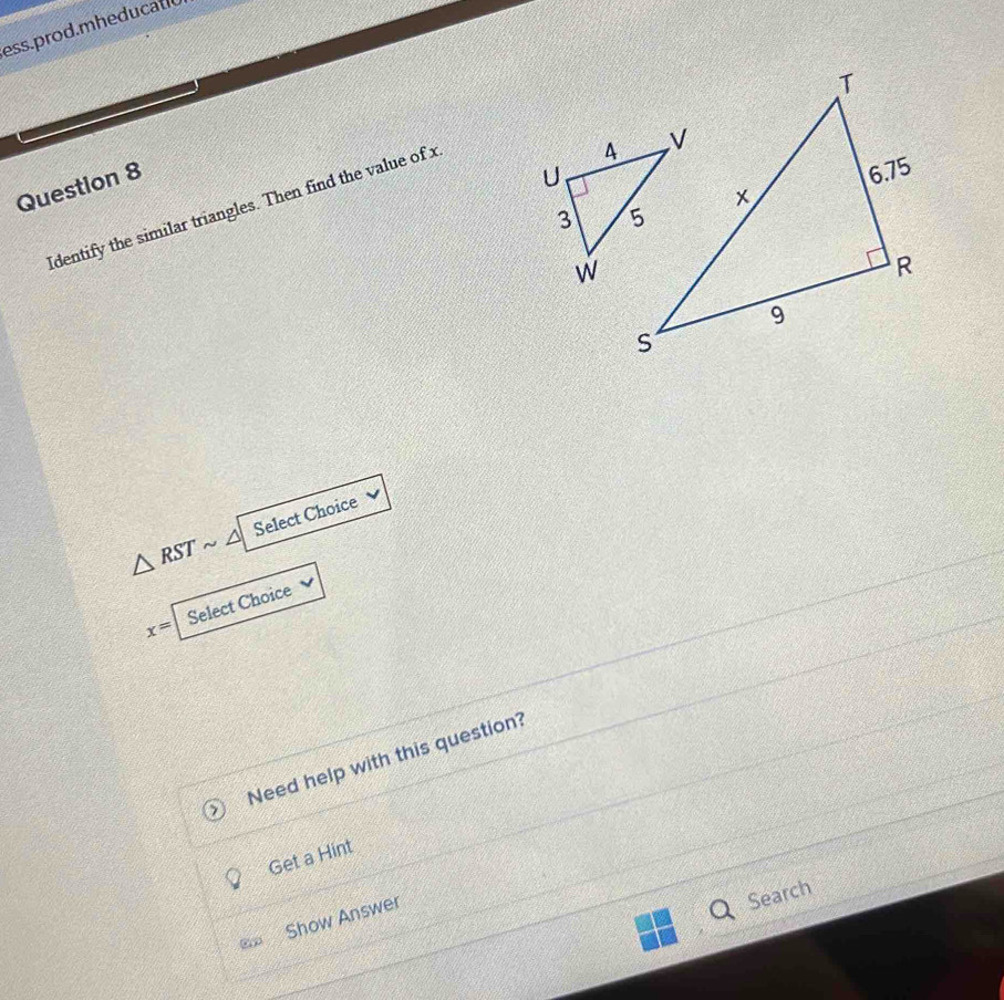 Solved: ess.prod.mheducatio Question 8 Identify the similar triangles ...