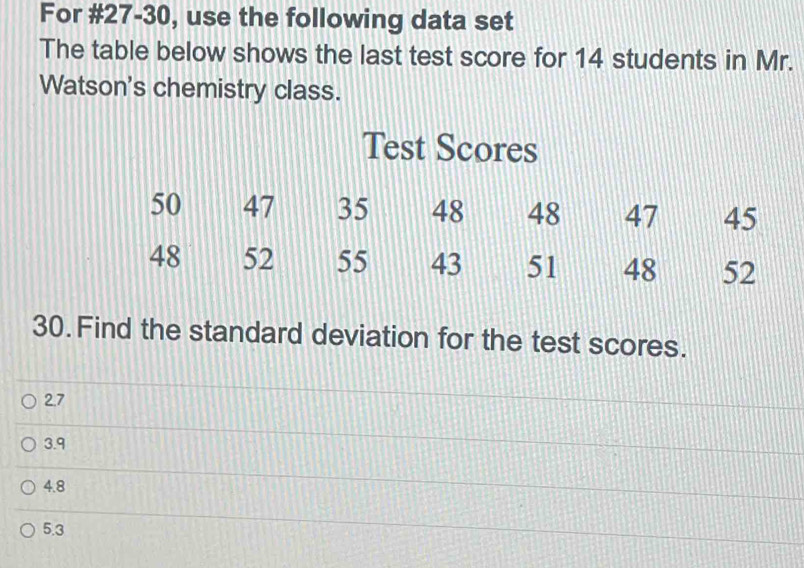 Solved: For #27-30, use the following data set The table below shows ...