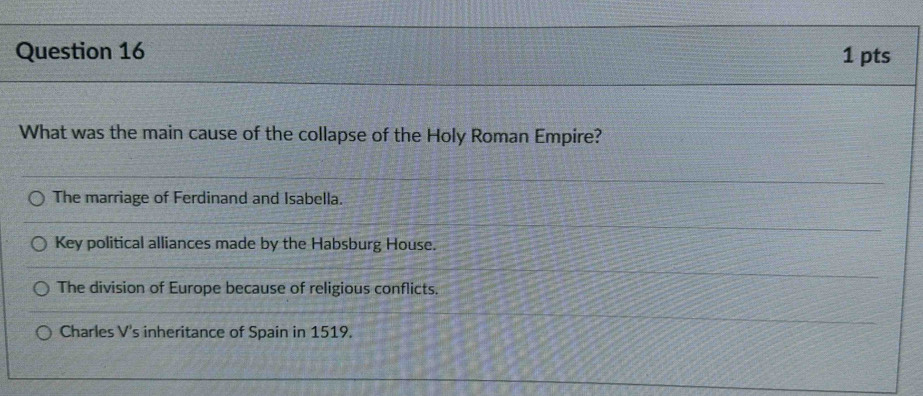 Solved: What was the main cause of the collapse of the Holy Roman ...