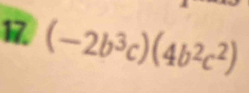 (-2b^3c)(4b^2c^2)