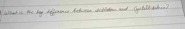 What is the key difference between distilation and (ystallitation?