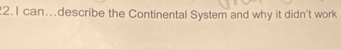 can...describe the Continental System and why it didn't work