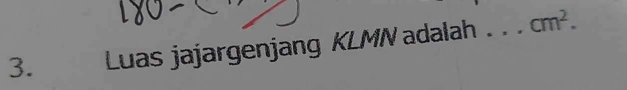 Luas jajargenjang KLMN adalah_ cm^2.