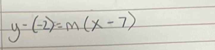 y-(-2)=m(x-7)