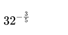 32^(-frac 3)5