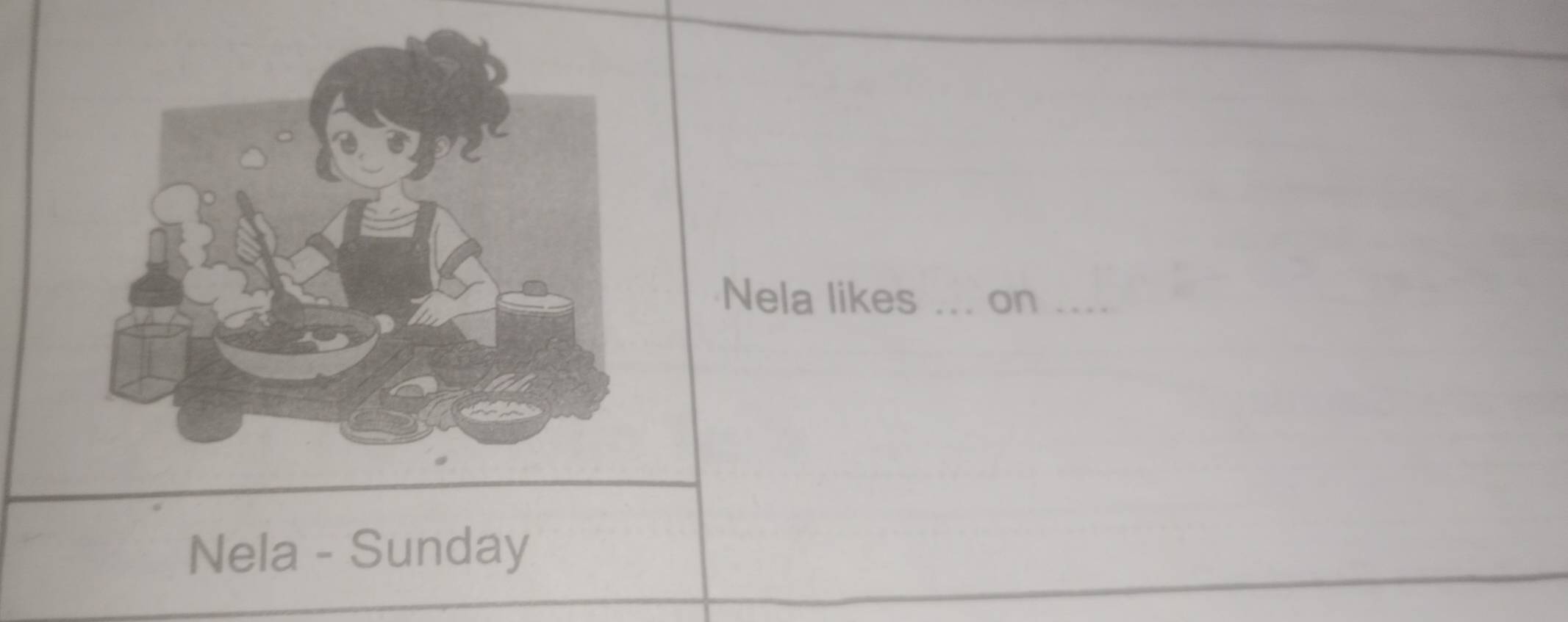 Nela likes _on_ 
Nela - Sunday