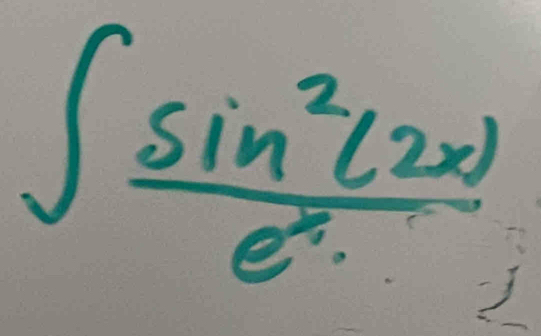 ∈t  sin^2(2x)/e^x 