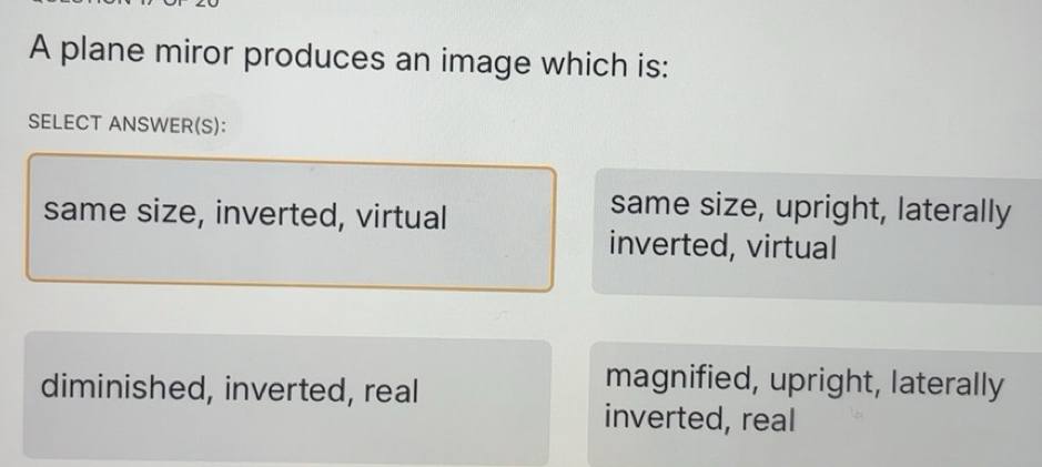 Solved: A plane miror produces an image which is: SELECT ANSWER(S ...