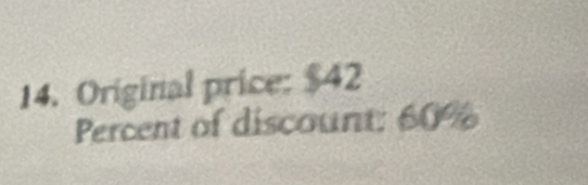 Original price: $42
Percent of discount: 60%