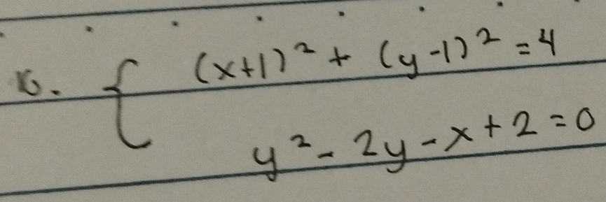  (x+1)^2+(y-1)^2=4
y^2-2y-x+2=0