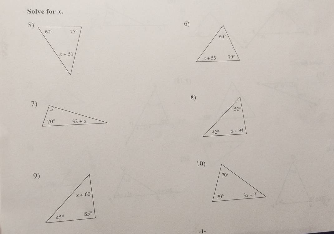 Solve for x.
5)
6)
8)
7)
10)
9)
1