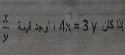  x/y  X to J· 4x=3 V