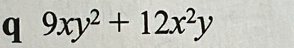 9xy^2+12x^2y