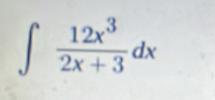 ∈t  12x^3/2x+3 dx