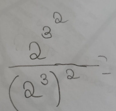 frac 2^(3^2)(2^3)^2