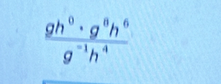  gh^0· g^8h^6/g^(-1)h^4 