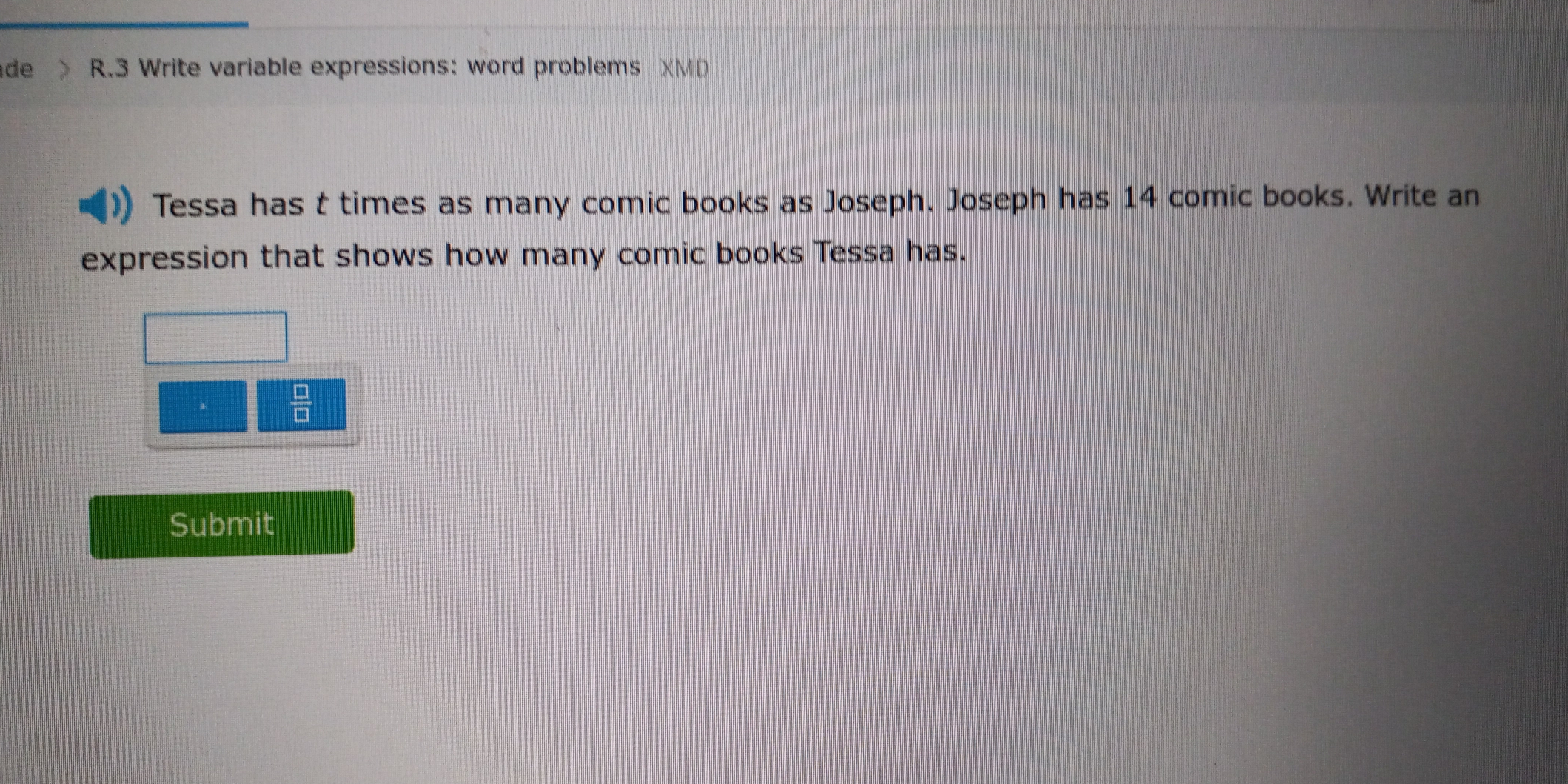 Solved: de R.3 Write variable expressions: word problems XMD Tessa has ...