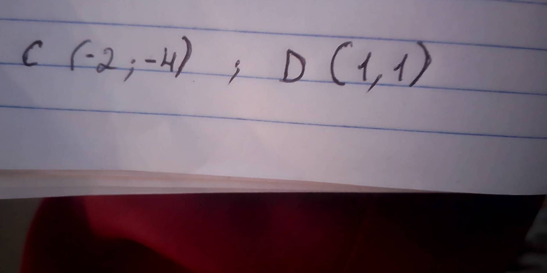 C(-2,-4), D(1,1)