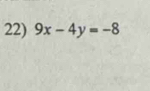 9x-4y=-8