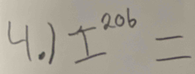 ) I^(206)=