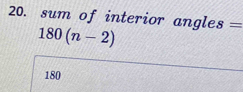 sum of interior angles =
180(n-2)
180