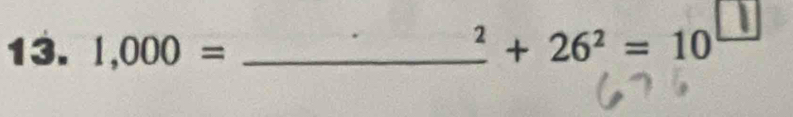 1,000= _
frac 2+26^2=10^(□)