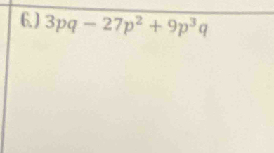 ) 3pq-27p^2+9p^3q