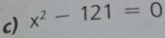 x^2-121=0