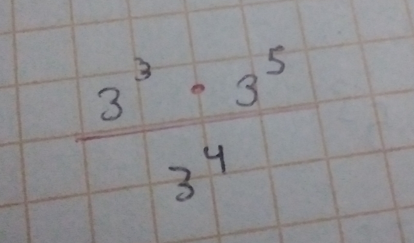  3^3· 3^5/3^4 