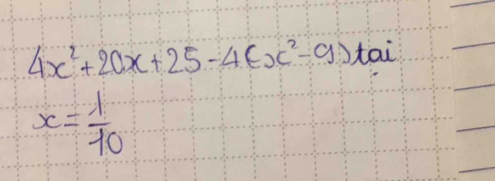 4x^2+20x+25-4(x^2-9)+ai
x= 1/10 