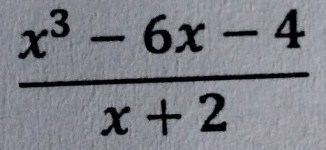  (x^3-6x-4)/x+2 