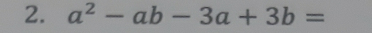 a^2-ab-3a+3b=