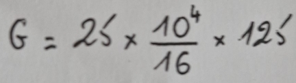 G=2S*  10^4/16 * 12S