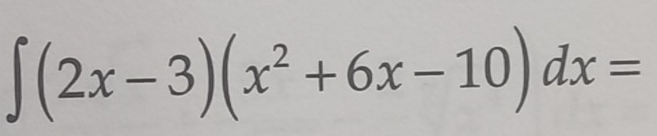 ∈t (2x-3)(x^2+6x-10)dx=