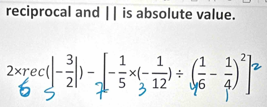 reciprocal and || is absolute value.