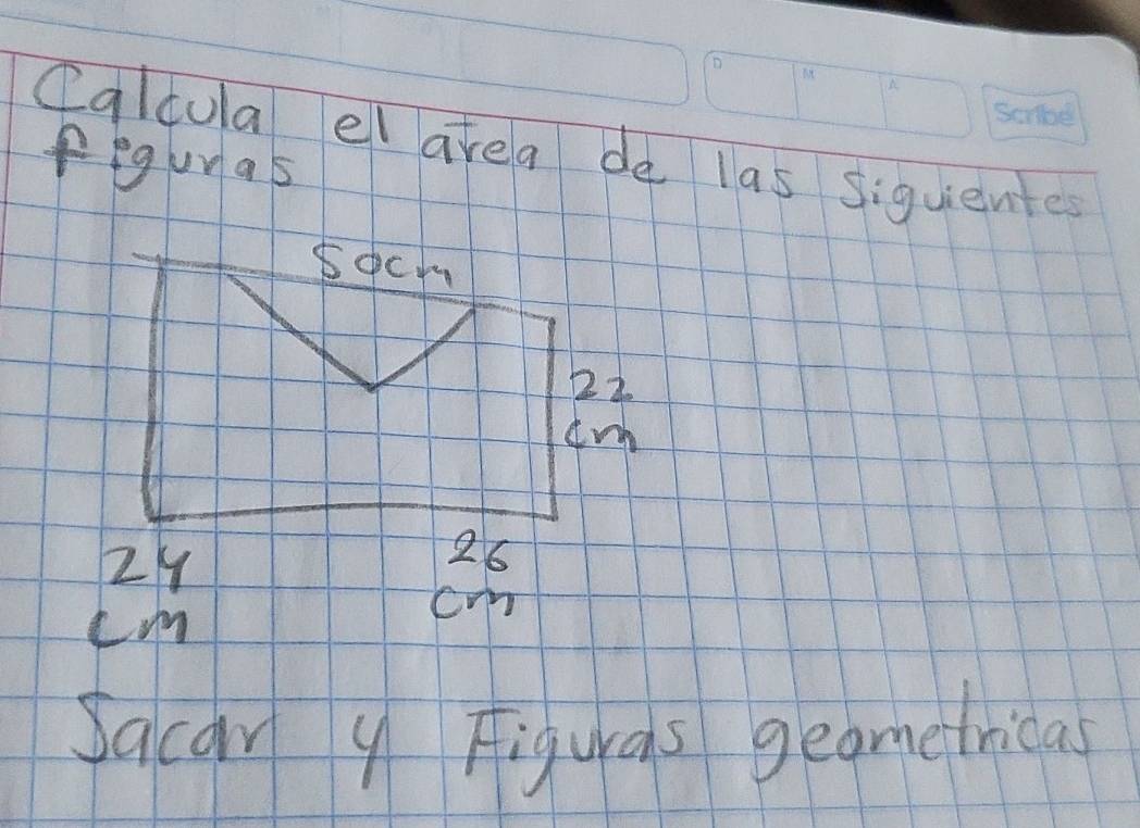 Calcula el avea de las siquente 
feguras
cm
Sacar y Figuras geometricas