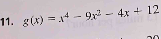 g(x)=x^4-9x^2-4x+12