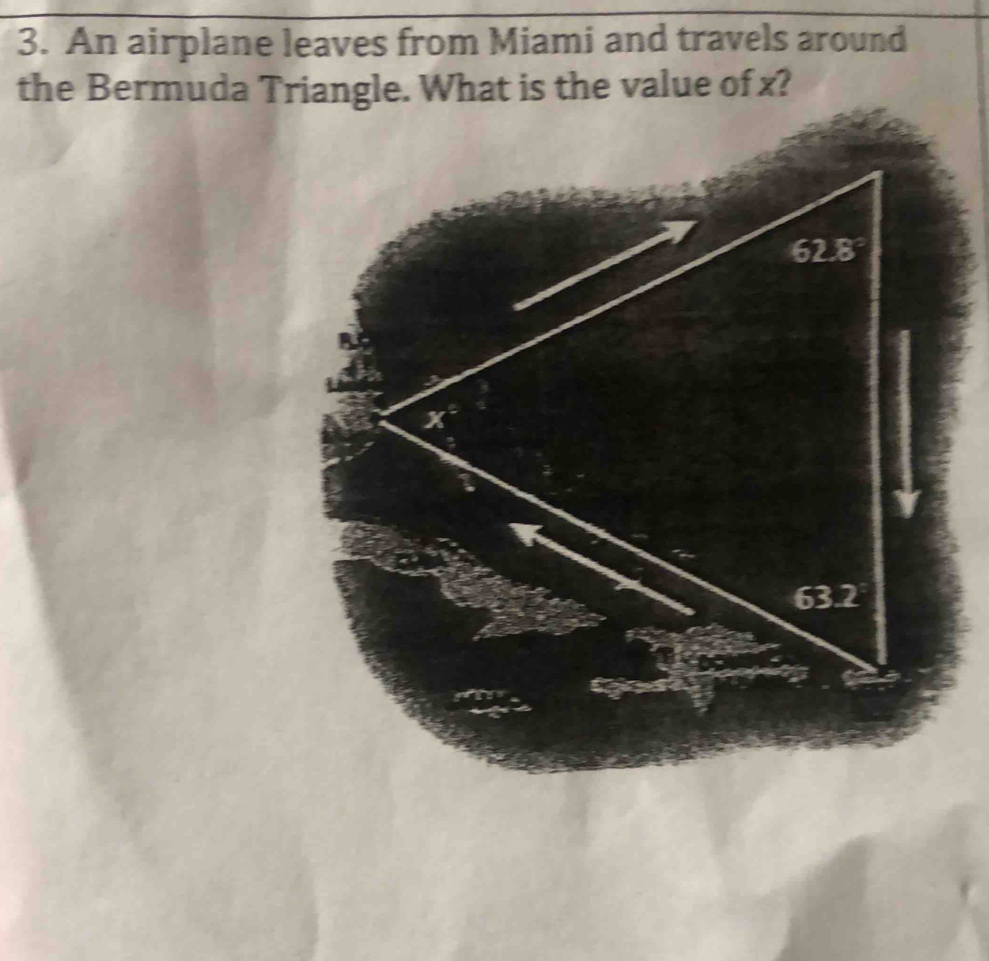 An airplane leaves from Miami and travels around 
the Bermuda Triangle. What is the value of x?