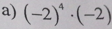 (-2)^4· (-2)